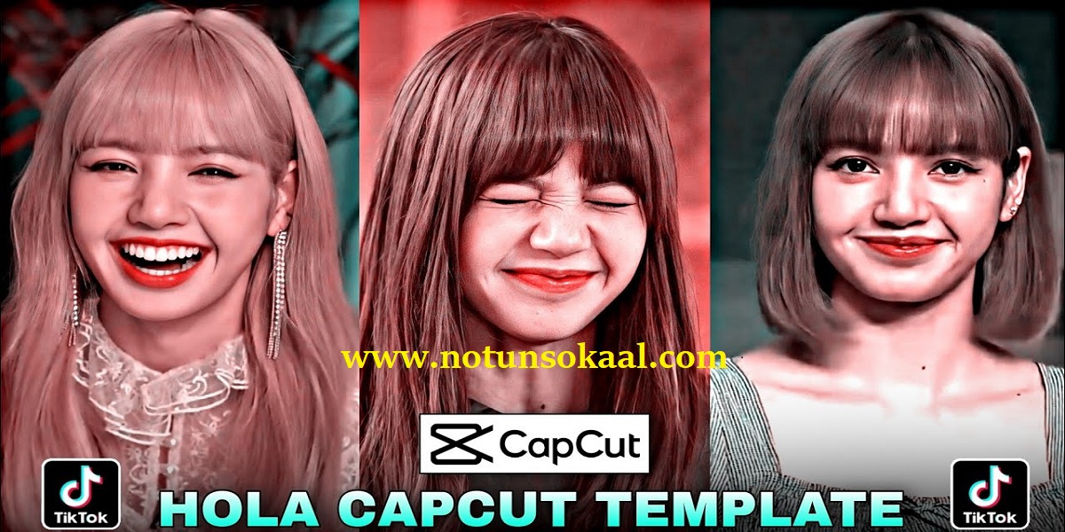 Hola CapCut Template New Trend Download 2022