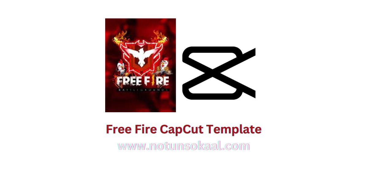 Free Fire Capcut Template 2022