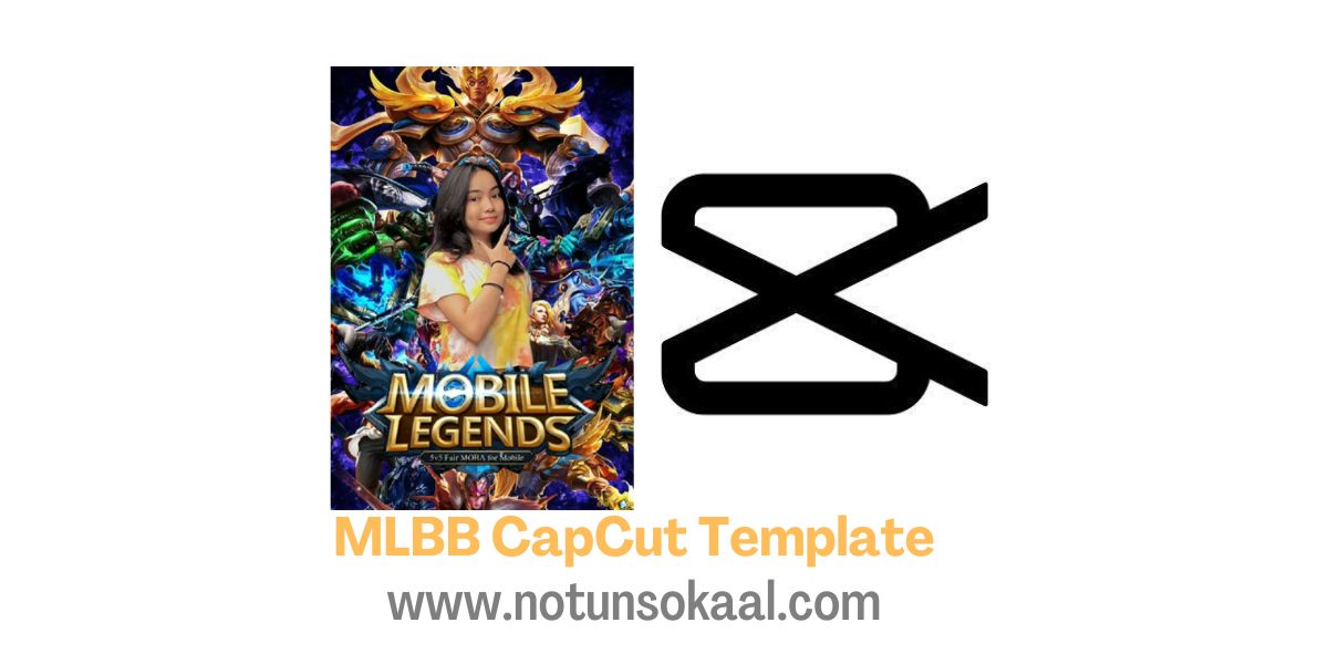 MLBB Capcut Template 2022