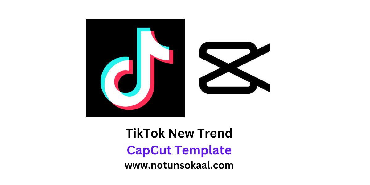 TikTok New Trend Capcut Template