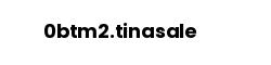 0btm2.tinasale