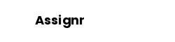 Assignr