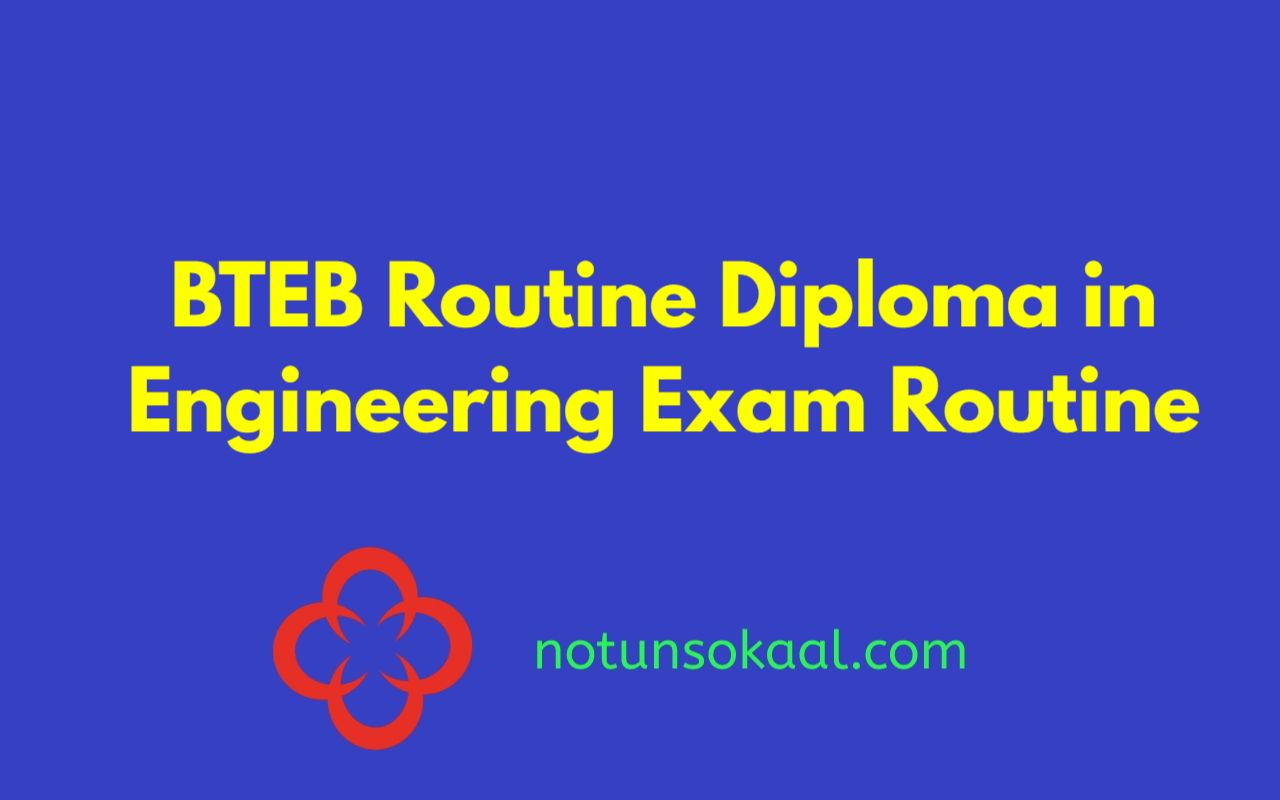 BTEB Routine 2023 Diploma in Engineering Exam Routine