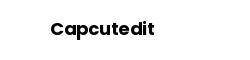 Capcutedit