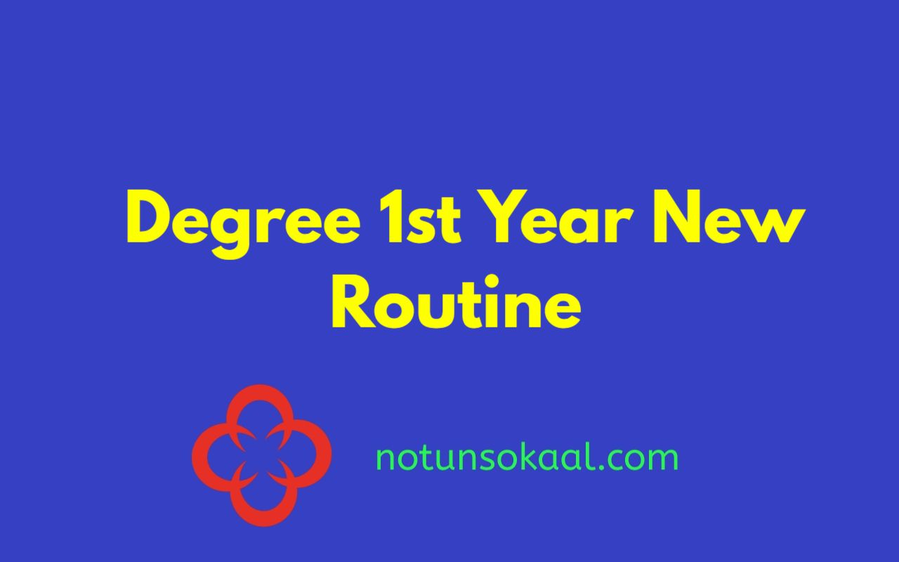 Degree 1st Year New Routine