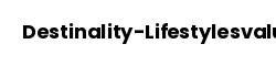 Destinality-Lifestylesvalue
