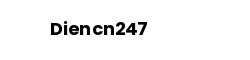Diencn247