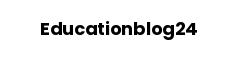 Educationblog24