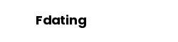 Fdating