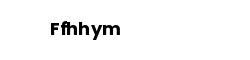 Ffhhym