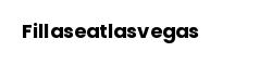 Fillaseatlasvegas