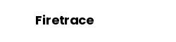 Firetrace
