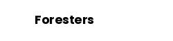Foresters