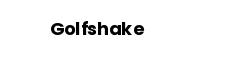 Golfshake
