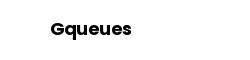 Gqueues