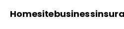 Homesitebusinessinsurance