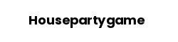 Housepartygame