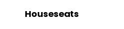 Houseseats