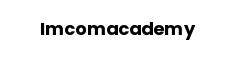 Imcomacademy