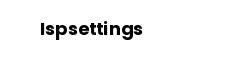 Ispsettings