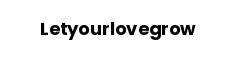 Letyourlovegrow