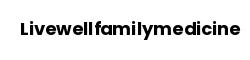 Livewellfamilymedicine
