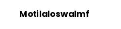 Motilaloswalmf