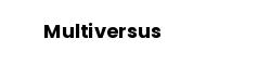 Multiversus