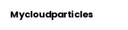 Mycloudparticles