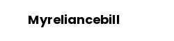 Myreliancebill