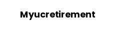 Myucretirement