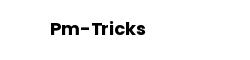 Pm-Tricks