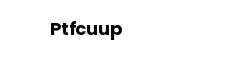Ptfcuup