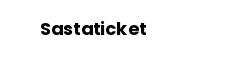 Sastaticket