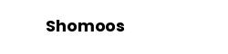 Shomoos