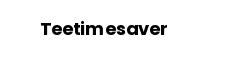 Teetimesaver