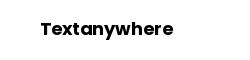 Textanywhere