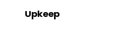 Upkeep