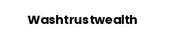 Washtrustwealth