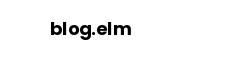 blog.elm