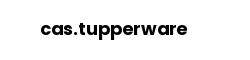 cas.tupperware