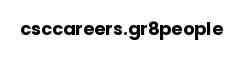 csccareers.gr8people