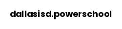 dallasisd.powerschool