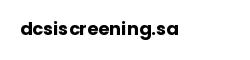 dcsiscreening.sa