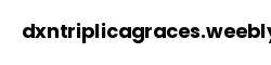 dxntriplicagraces.weebly