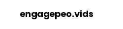 engagepeo.vids