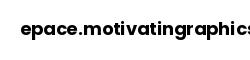 epace.motivatingraphics