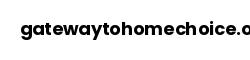 gatewaytohomechoice.org
