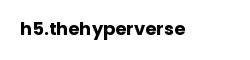 h5.thehyperverse