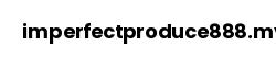 imperfectproduce888.my